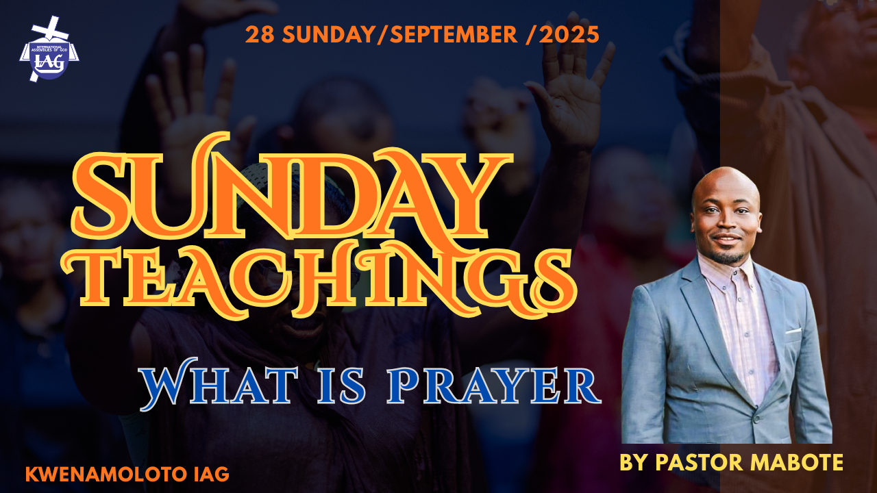 What is Prayer | Pastor D. Mabote