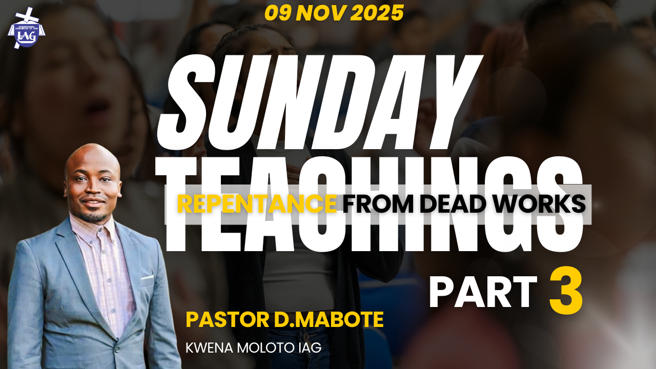 Repentance from Dead Works – Part 3